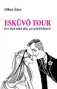 Esküvő tour