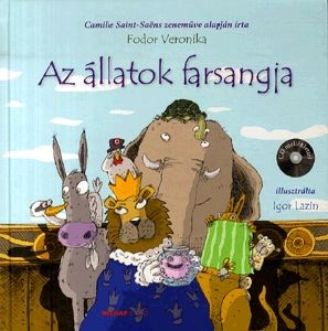 Az állatok farsangja ( CD melléklettel )