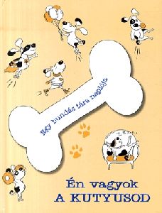 Én vagyok a kutyusod