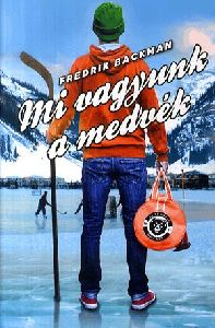 Mi vagyunk a medvék