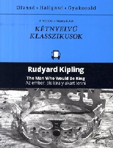 Az ember, aki király akart lenni  The Man Who Would Be King