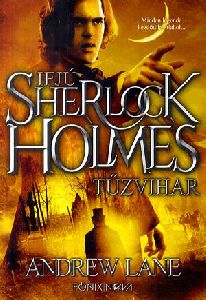 Ifjú Sherlock Holmes - Tűzvihar