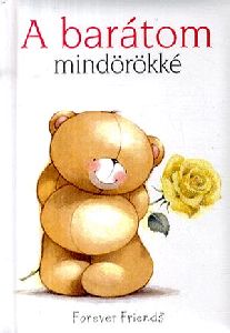A barátom mindörökké