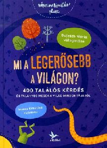 Mi a legerősebb a világon?
