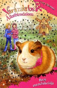 Varázslatos állatbirodalom 8. - Rozi mentőakciója