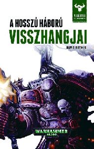 A hosszú háború visszhangjai