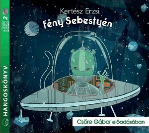 Fény Sebestyén - Hangoskönyv ( 2 CD )