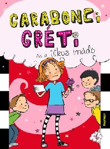 Garabonci Gréti és a titkos imádó