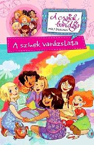 A színek varázslata / A csajok bandája