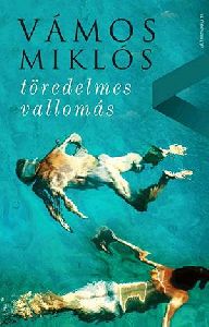 töredelmes vallomás