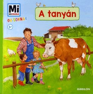 Mi Micsoda ovisoknak - A tanyán