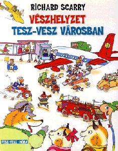 Vészhelyzet Tesz-Vesz városban