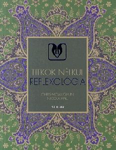 Reflexológia - Titkok nélkül