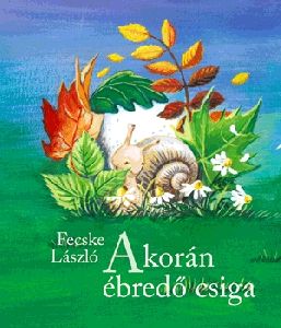 A korán ébredő csiga