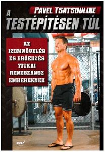 A testépítésen túl