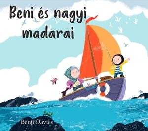 Beni és nagyi madarai