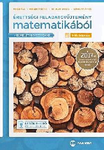 Érettségi feladatgyűjtemény matematikából 9-10. évfolyam (elméleti bevezetőkkel és letölthető megoldásokkal)