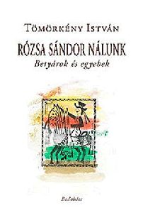 Rózsa Sándor nálunk