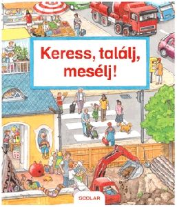 Keress, találj, mesélj!