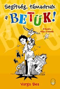 Segítség, támadnak a betűk!