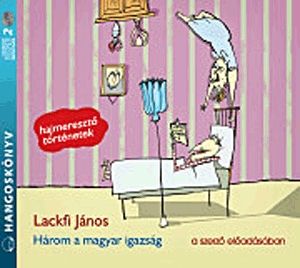 Három a magyar igazság - Hangoskönyv (2 CD)
