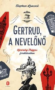 Gertrud, a nevelőnő