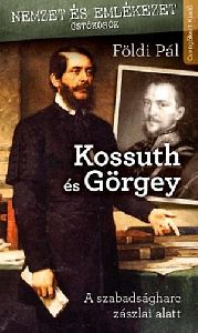 Kossuth és Görgey