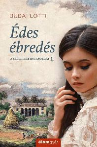 Édes ébredés - A szerelem rabszolgái 1.