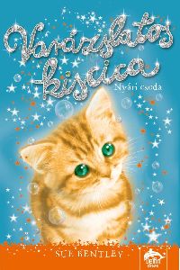 Varázslatos kiscica - Nyári csoda