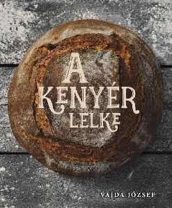A kenyér lelke