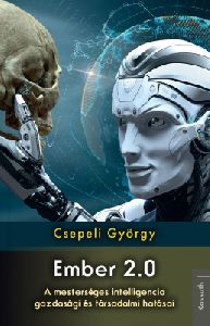 Ember 2.0  A mesterséges intelligencia gazdasági és társadalmi hatásai