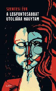 A legfontosabbat utoljára hagytam