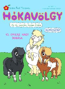 Emilke nagy dobása - Hókavölgy 13.