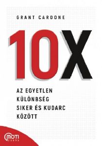 10X: Az egyetlen különbség siker és kudarc között
