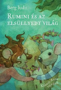 Rumini és az elsüllyedt világ