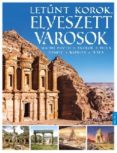 Letűnt korok - Elveszett városok