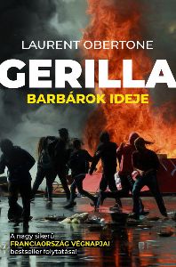 Gerilla - Barbárok ideje
