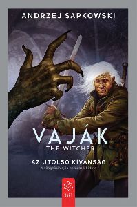 Vaják I. - The Witcher - Az utolsó kívánság