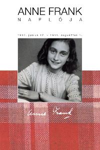Anne Frank naplója - 1942. június 12. - 1944. augusztus 1.