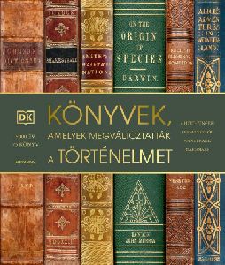 Könyvek, amelyek megváltoztatták a történelmet