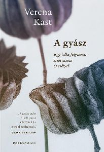 A gyász - Egy lelki folyamat stádiumai és esélyei