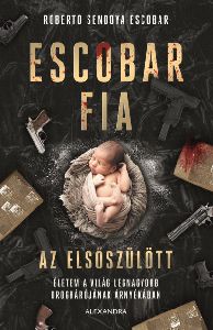 Escobar fia - az elsőszülött