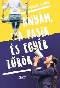 Anyám, a pasik és egyéb zűrök