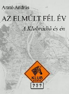 Az elmúlt fél év
