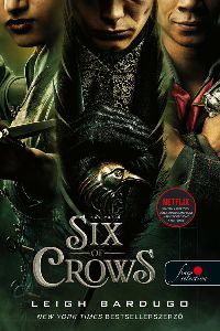 Six of Crows - Hat varjú