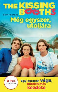 The Kissing Booth 3: Még egyszer, utoljára