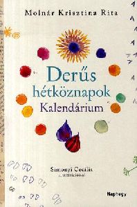 Derűs hétköznapok